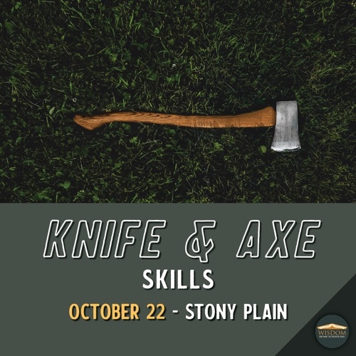 Knife and Axe Skills - Stony Plain <span>E1169</span>